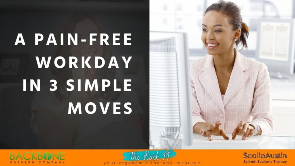 A Pain-free Workday In 3 Simple Moves — The Back PT